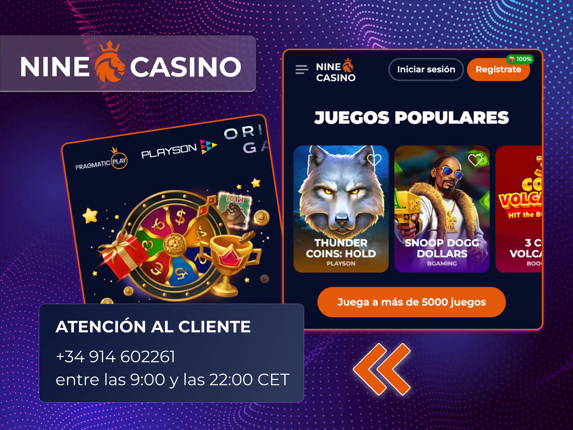 Puedes llamar al soporte técnico del casino online Nine Casino.